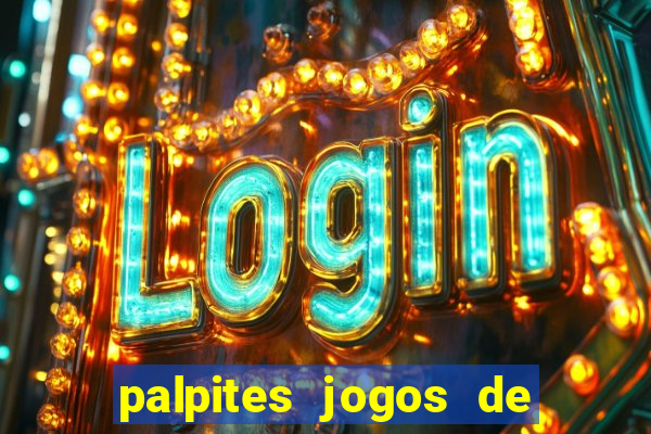 palpites jogos de quarta feira